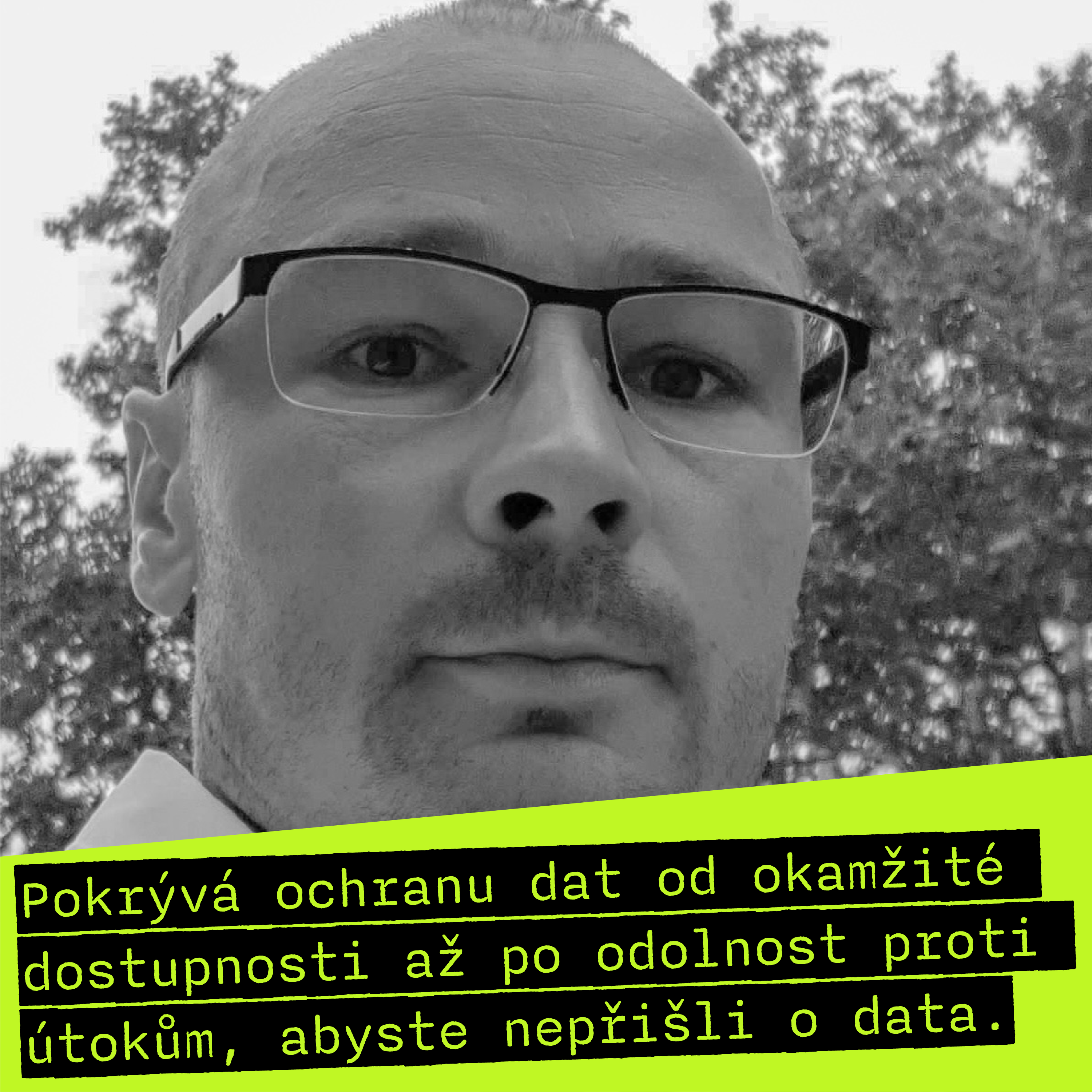 Pokrývá ochranu dat, abyste nepřišli o data.